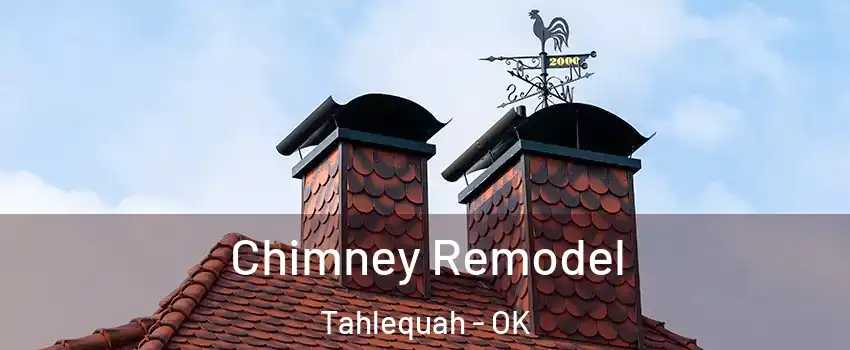 Chimney Remodel Tahlequah - OK