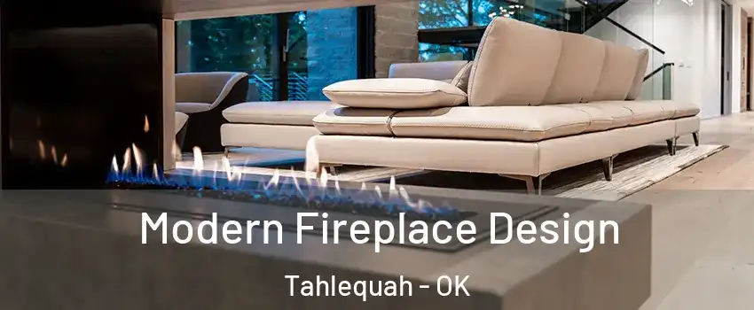  Modern Fireplace Design Tahlequah - OK